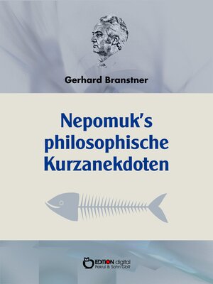 cover image of Nepomuks Philosophische Kurzanekdoten